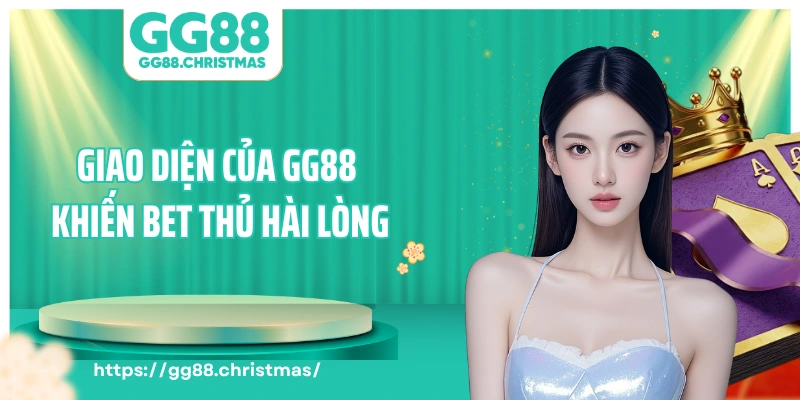 Giao diện của GG88 khiến bet thủ hài lòng